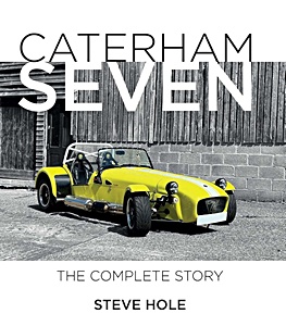 Couverture du livre : Caterham Seven - The Complete Story | The Complete Story | Crowood