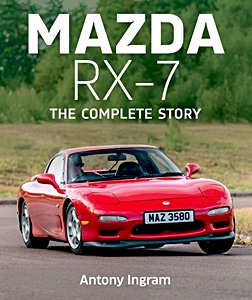 Couverture du livre : Mazda RX-7 - The Complete Story | The Complete Story | Crowood