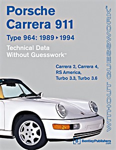 Livre: Porsche 911 Carrera - Type 964 (1989-1994) - Technical Data Without Guesswork 