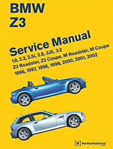 Książka: BMW Z3 - Z3 Roadster, Z3 Coupe, M Roadster, M Coupe (1996-2002) (USA) - Bentley Service Manual 