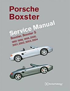 Boek: Porsche Boxster - Boxster, Boxster S (1997-2004) (USA) - Bentley Service Manual 