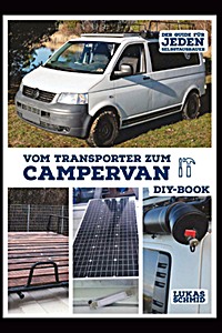 Boek: Vom Transporter zum Campervan: Der Guide für jeden Selbstausbauer 