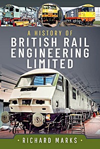 Livre: A History of British Rail Engineering Limited