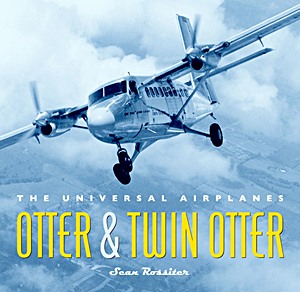 Otter & Twin Otter - The Universal Airplanes