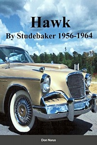Boek: Hawk - by Studebaker 1956-1964