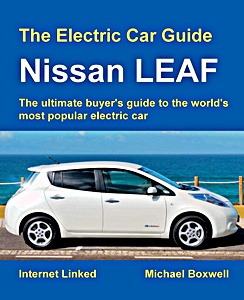 Book: The Electric Car Guide: Nissan Leaf - The ultimate buyer's guide to the world's most popular electric car 