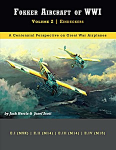 Boek: Fokker Aircraft of WWI (Volume 2): Eindeckers