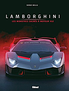 Książka: Lamborghini: Les monstres sacrés à moteur V12