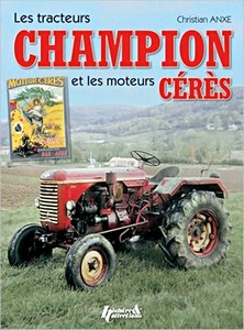 Książka: Les tracteurs Champion et les moteurs Cérès 