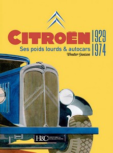 Livre : Citroën - Ses poids lourds & autocars 1929-1974 