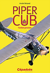 Book: Piper Cub, l'avion passion 