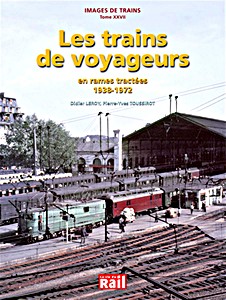 Książka: Les trains de voyageurs - en rames tractées 1938-1972 