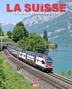Livre : La Suisse et ses chemins de fer 