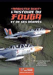 Book: Magister dixit - L'histoire du Fouga et de ses dérivés 