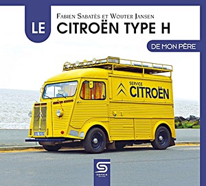Boek: Le Citroën Type H de mon père