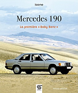 Książka: Mercedes 190, la première 'Baby Benz' 