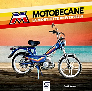 Book: Motobecane - La Mobylette universelle