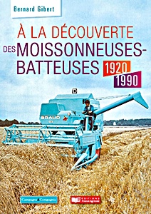 Boek: Moissonneuses batteuses 1920 - 2000 (Tome 1)