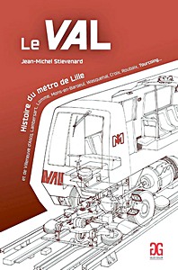 Livre : Le VAL - Histoire du métro de Lille