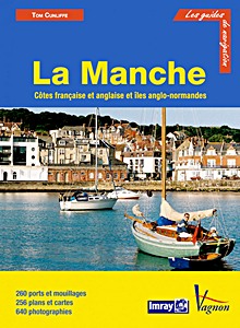 Książka: La Manche - Côtes française et anglaise et îles anglo-normandes et (Guide Imray Vagnon)