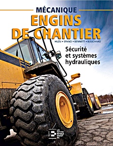 Livre : Sécurité et systèmes hydrauliques - Mécanique d'engins de chantier
