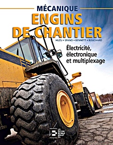 Livre : Électricité, électronique et multiplexage - Mécanique d'engins de chantier