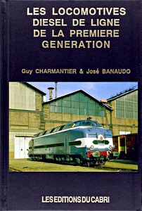 Buch: Les locomotives diesel de ligne de la 1ere generation