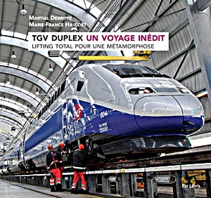 Boek: TGV Duplex - Un voyage inedit