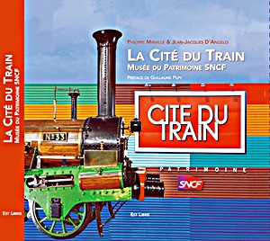Book: La Cité du Train - Musée du Patrimoine SNCF 