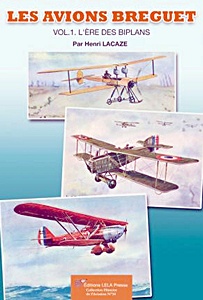 Book: Les avions Breguet (Vol. 1) - L'ere des biplans