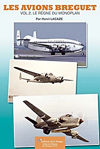 Book: Les avions Breguet (Vol. 2) - Le regne du monoplan