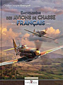 Livre: Encyclopedie des avions de chasse francais 1939-1942