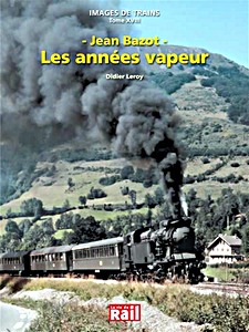 Boek: Jean Bazot - Les annees vapeurs