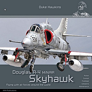 Boek: Douglas A-4 M/N/AR Skyhawk: Flying with air forces around the world (Duke Hawkins)