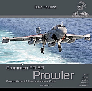 Książka: Grumman EA-6B Prowler: Flying with the US Navy and Marines Corps (Duke Hawkins)