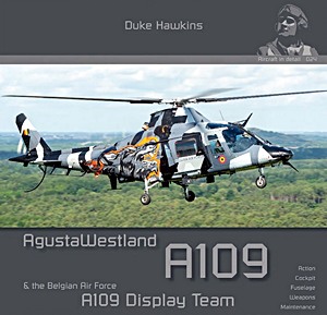 Book: Agusta Westland A109 & the Belgian Air Force Display Team (Duke Hawkins)