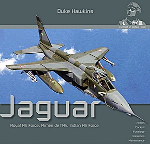Book: Jaguar: Royal Air Force, Armée de l'Air, Indian Air Force (Duke Hawkins)