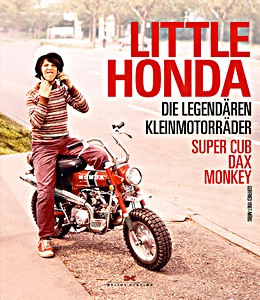 Buch: Little Honda - Die legendären Kleinmotorräder Super Cub, Dax, Monkey 