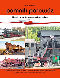 Livre : Pomnik parowóz - die polnischen Denkmaldampflokomotiven 