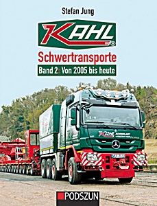 Książka: Kahl Schwertransporte (Band 2) - Von 2005 bis heute