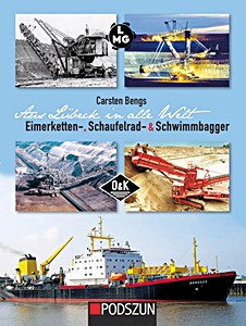 Livre : O&K - Aus Lübeck in alle Welt - Eimerketten-, Schaufelrad- & Schwimmbagger 