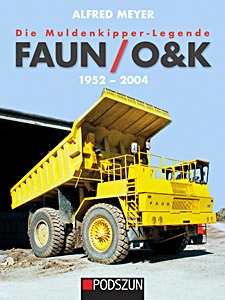 Livre : Die Muldenkipper-Legende: FAUN / O&K 1952 bis 2004