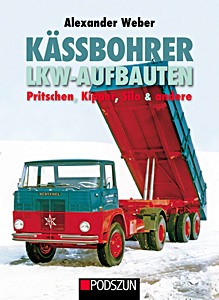 Livre : Kassbohrer Lkw-Aufbauten: Pritschen, Kipper & andere