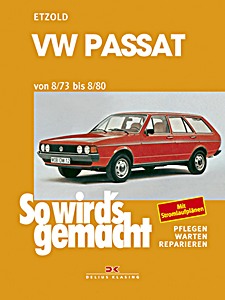Book: VW Passat - 1.3, 1.5 und 1.6 L Benziner (8/1973-8/1980) - So wird's gemacht