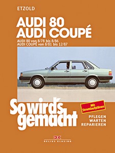 Boek: Audi 80 (8/1978-8/1986), Coupé (8/1981-12/1987) - So wird's gemacht