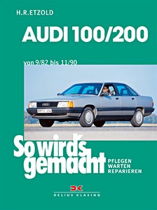Book: Audi 100, 200 - Benziner und Diesel (9/1982-11/1990) - So wird's gemacht