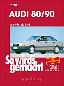 Boek: Audi 80 und 90 - Benziner und Diesel (9/1986-8/1991) - So wird's gemacht