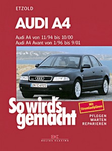 Boek: Audi A4 - Benziner und Diesel - A4 (11/1994-10/2000), A4 Avant (1/1996-09/2001) - So wird's gemacht