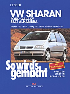 Buch: VW Sharan (6/1995-8/2010), Ford Galaxy (6/1995-4/2006), Seat Alhambra (4/1996-8/2010) - So wird's gemacht