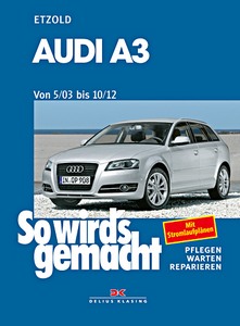 Książka: Audi A3 - Benziner und Diesel (5/2003-10/2012) - So wird's gemacht